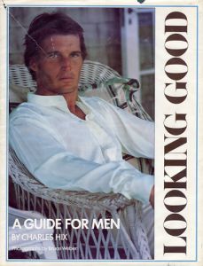 LOOKING GOOD A Guide For Men / 写真／ブルース・ウェーバー　Bruce Weber