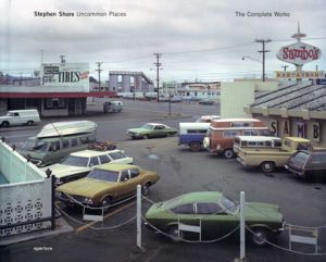 Uncommon Places The Complete Works / スティーブン・ショアー　Stephen Shore　写真集