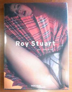 ロイ・スチュアート ROY STUART / ロイ・スチュアート　Roy Stuart　写真集