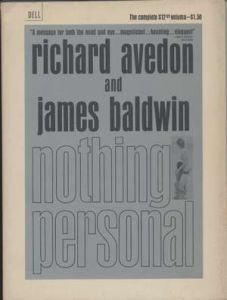 nothing personal / リチャード・アヴェドン Richard Avedon ジェームス・ボードウィン James Baldwin　写真集