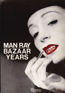 MAN RAY BAZAAR YEARS / マン・レイ　Man Ray　写真集