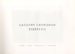 「GREGORY CREWDSON FIREFLIES / Gregory Crewdson」画像1