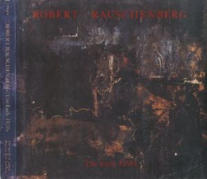 Robert Rauschenberg : The Early 1950s ／Robert Rauschenberg ロバート・ラウシェンバーグ　Text:Walter Hopps ウォルター・ホップス（／)のサムネール