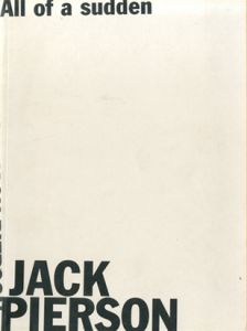All of a sudden／JACK PIERSON　ジャック・ピアソン （／)のサムネール