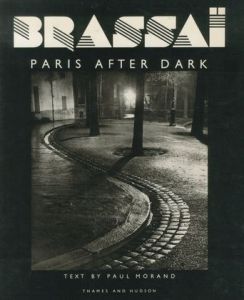 BRASSAI PARIS AFTER DARK / Brassai