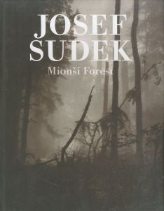 ／ヨゼフ・スデック（Josef Sudek: Mionsi Forest／Josef Sudek)のサムネール