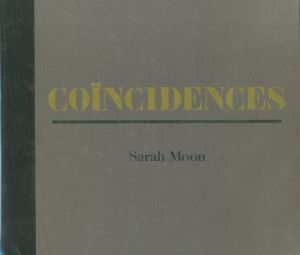 Coincidences / Sarah Moon