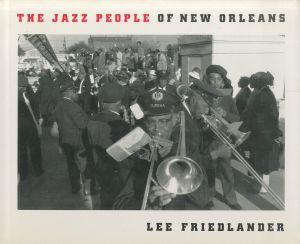 ／リー・フリードランダー（The Jazz People of New Orleans／Lee Friedlander )のサムネール