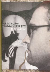 THE CONTAGION OF SUGGESTIBILITY / Ed Templeton