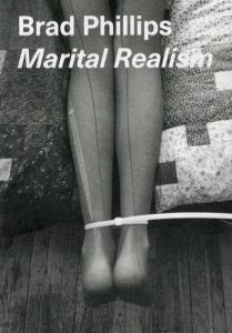 Marital Realism / ブラッド・フィリップス
