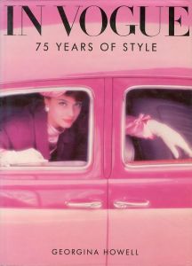 IN VOGUE 75 YEARS OF STYLE / Georgina Howell