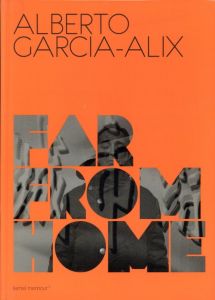 Far From Home / Daido Moriyama, Alberto García-Alix