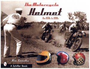 The Motorcycle Helmet: The 1930s-1990s／著：田中凛太郎（The Motorcycle Helmet: The 1930s-1990s／Author: Rin Tanaka)のサムネール