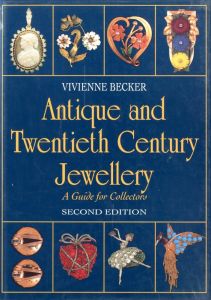 Antique and Twentieth Century Jewellery: A Guide for Collectors / Author: Vivienne Becker