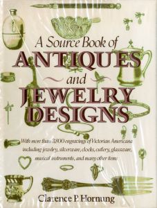 A Source Book of Antiques and Jewelry Designs / Author: Clarence P. Hornung