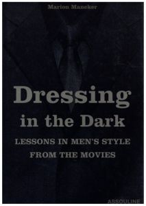 Dressing in the Dark / Author: Marion Maneker