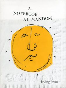 ／アーヴィング・ペン（A NOTEBOOK AT RANDOM／ Irving Penn )のサムネール