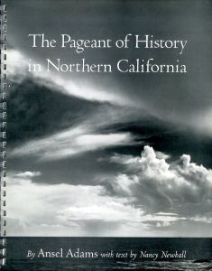 The Pageant of History in Northern California／著：アンセル・アダムス　文：ナンシー・ニューホール（The Pageant of History in Northern California／Author: Ansel Adams　Text: Nancy Newhall)のサムネール
