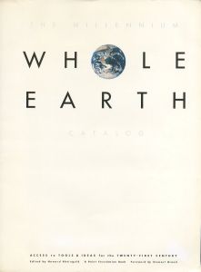 THE MILLENNIUM WHOLE EARTH CATALOG / Edit: Howard Rheingold　Foreword: Stewart Brand