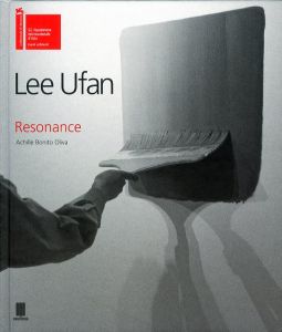 Resonance / Author: Lee Ufan　Edit: Achille Bonito Oliva