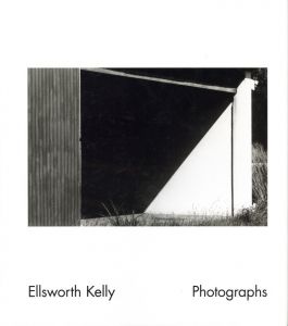 Ellsworth Kelly Photographs／写真・文：エルズワース・ケリー（Ellsworth Kelly Photographs／Photo, Text: Ellsworth Kelly)のサムネール