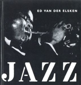 JAZZ ED VAN DER ELSKEN／エド・ヴァン・デル・エルスケン（JAZZ ED VAN DER ELSKEN／Ed Van Der Elsken)のサムネール