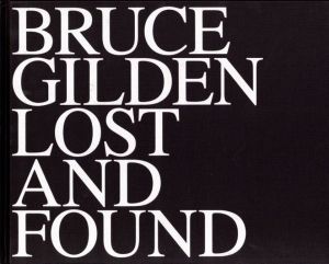 BRUCE GILDEN LOST AND FOUND／ブルース・ギルデン（BRUCE GILDEN LOST AND FOUND／Bruce Gilden)のサムネール