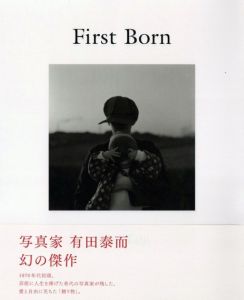 First Born／写真：有田泰而　編・プリント：上田義彦（First Born／Photo: Taiji Arita　Edit: Yoshihiko Ueda)のサムネール