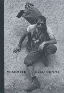 YOSEMITE IN THE SIXTIES / Glen Denny 