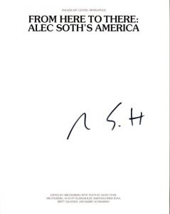 「FROM HERE TO THERE: ALEC SOTH’S AMERICA / Photo: Alec Soth　Edit: Siri Engberg」画像1