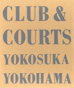 CLUB & COURTS YOKOSUKA YOKOHAMA／石内都（CLUB & COURTS YOKOSUKA YOKOHAMA／Miyako Ishiuchi)のサムネール