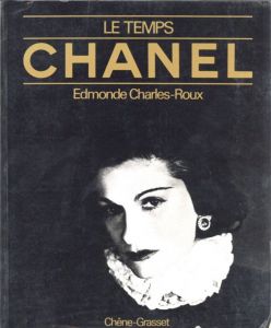LE TEMPS CHANEL / Author: Edmond Charles Roux