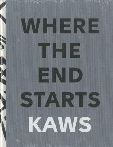 KAWS:WHERE THE END STARTS / Author: KAWS