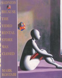 Sadness Because the Video Rental Store Was Closed / Mark Kostabi