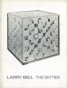 LARRY BELL THE SIXTIES / Larry Bell