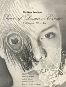 The New Bauhaus School of Design in Chicago Photographs 1937-1944 / Author: Jack Banning, Adam J. Boxerほか