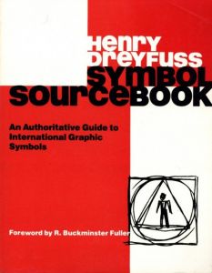 Symbol Sourcebook: An Authoritative Guide to International Graphic Symbols / Design: Henry Dreyfuss