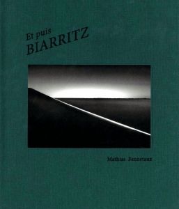 Et puis BIARRITZ / Author: Mathias Fennetaux