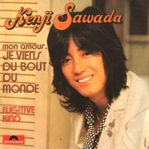 Mon Amour, Je Viens Du Bout Du Monde / Kenji Sawada