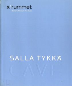 x-rummet, Statens Museum for Kunst 7. februar - 25. april 2004  SALLA TYKKÄ CAVE / 編：Sven Bjerkhof