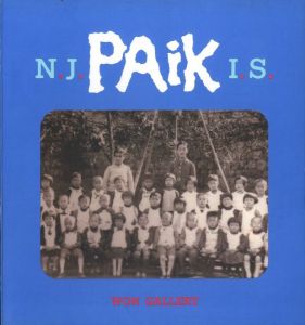 N.J PAiK I.S. / ナム・ジュン・パイク