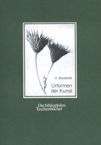 Urformen der Kunst: Die bibliophilen Taschenbucher／カール・ブロスフェルト（Urformen der Kunst: Die bibliophilen Taschenbucher／Karl Blossfeldt)のサムネール