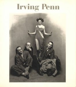Irving Penn / Author: Irving Penn　Text: John Szarkowski