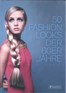50 Fashion Looks Der 60er Jahre / Author: Paula Reed