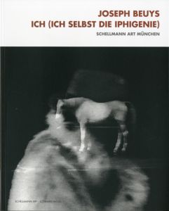 ICH(ICH SELBST DIE IPHIGENIE)／Joseph Beuys  ヨーゼフ･ボイス （／)のサムネール