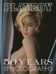 PLAYBOY 50 YEARS THE PHOTOGRAPHS