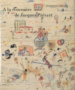 A la rencontre de Jacques Prevertのサムネール