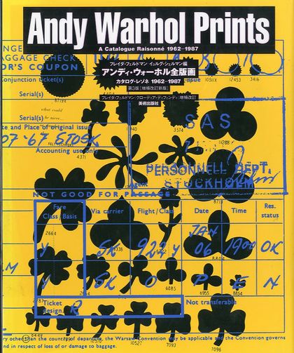 「Andy Warhol Prints カタログ・レゾネ1962-1987 / フレイダ・フェルドマン　クローディア・ディフェンディ」メイン画像