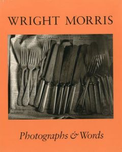 Photographs & Words / WRIGHT MORRIS　ライト・モリス