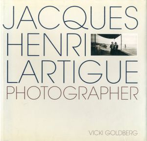JACQUES HENRI LARTIGUE.PHOTOGRAPHER ジャック=アンリ・ラルティーグ／ジャック＝アンリ・ラルティーグ（／Jacques-Henri Lartigue)のサムネール
